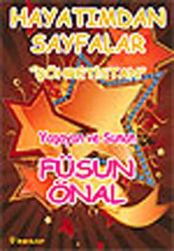 Hayatımdan Sayfalar "Şöhretistan"