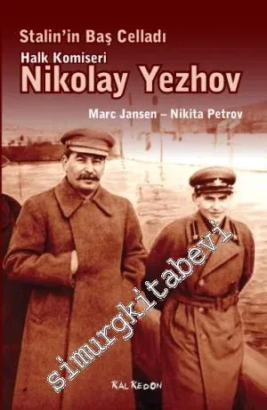 Stalin'in Baş Celladı Halk Komiseri Nikolay Yezhov -         2014