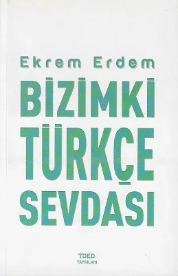 Bizimki Türkçe Sevdası