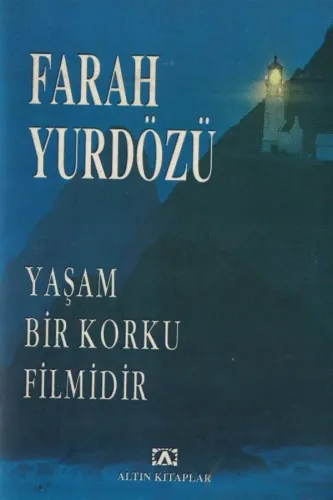 Yaşam Bir Korku Filmidir