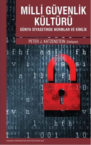 Milli Güvenlik Kültürü; Dünya Siyasetinde Normlar ve Kimlikler