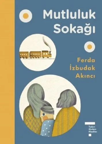 Mutluluk Sokağı (Ciltli) | Kitap Ambarı