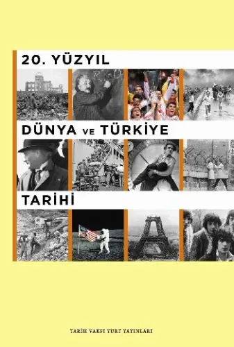 20. Yüzyıl Dünya ve Türkiye Tarihi; Öğretmen Kitabı