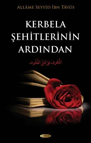 İmam Hüseyin (a.s) ve Kerbela Seti Allame Seyyid İbn-i Tâvûs İmam Hüseyin (a.s) ve Kerbela Seti Allame Seyyid İbn-i Tâvûs