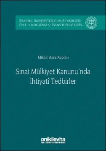 Sınai Mülkiyet Kanunu'nda İhtiyati Tedbirler