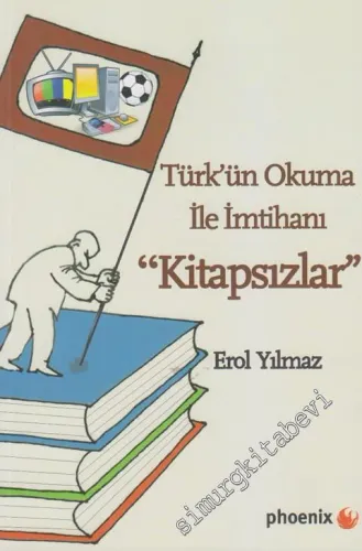 Kitapsızlar: Türk'ün Okuma ile İmtihanı -