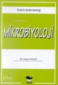 Tus'a Son Bakış 7 - Mikrobiyoloji