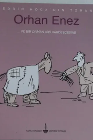 Nasreddin Hoca'nın Torunları Orhan Enez