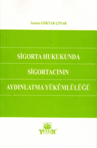 Sigorta Hukukunda Sigortacının Aydınlatma Yükümlülüğü