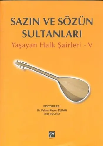 Sazın ve Sözün Sultanları Yaşayan Halk Şairleri 5