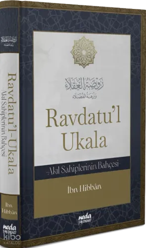 Ravdatu’l Ukala (Ciltli);Akıl Sahiplerinin Bahçesi - Neda Yayınları - 