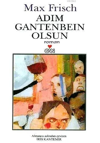 Adım Gantenbein Olsun Max Frisch