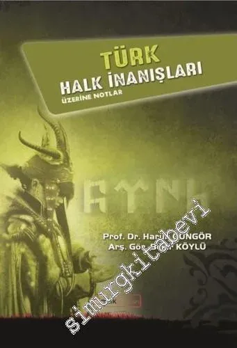 Türk Halk İnanışları Üzerine Notlar -         2017