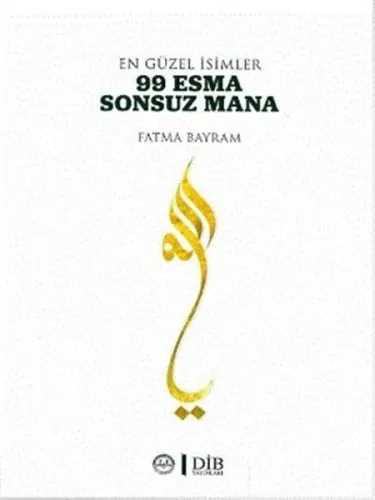 En Güzel İsimler 99 Esma Sonsuz Mana