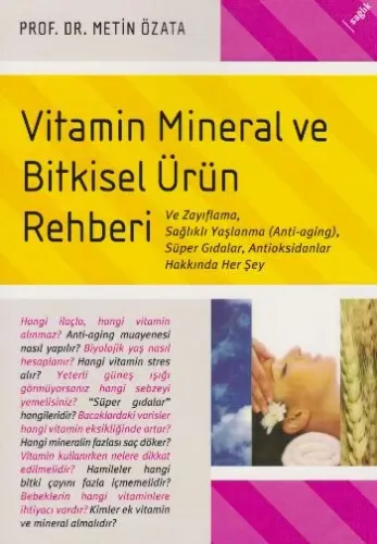 Vitamin Mineral ve Bitkisel Ürün Rehberi