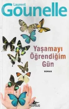 Yaşamayı Öğrendiğim Gün