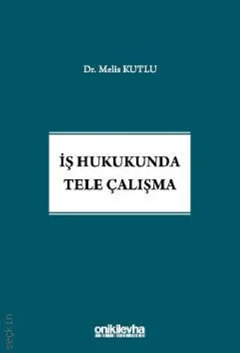 İş Hukukunda Tele Çalışma