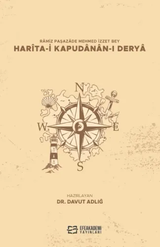 Râmiz Paşazâde Mehmed İzzet Bey Harîta-I Kapudânân-I Deryâ (Metin-Sözlük)