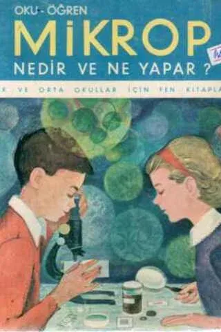 Mikrop Nedir Ve Ne Yapar ?