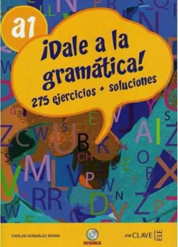 Dale a La Gramatica! A1 +Audio Descargable; (İspanyolca Temel Seviye Gramer)
