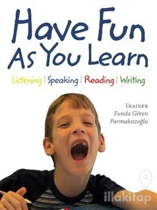 Have Fun As You Learn