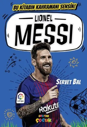 Lionel Messi;Bu Kitabın Kahramanı Sensin