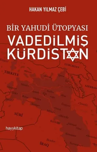Bir Yahudi Ütopyası Vadedilmiş Kürdistan