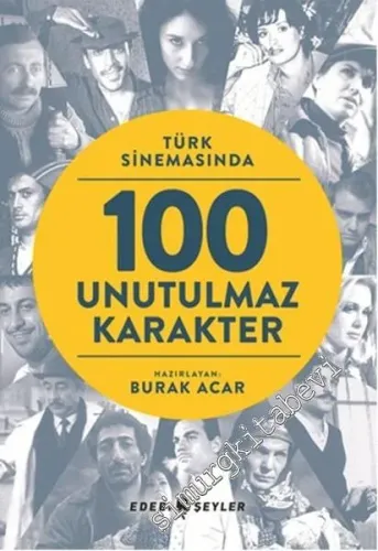 Türk Sinemasında 100 Unutulmaz Karakter -         2016