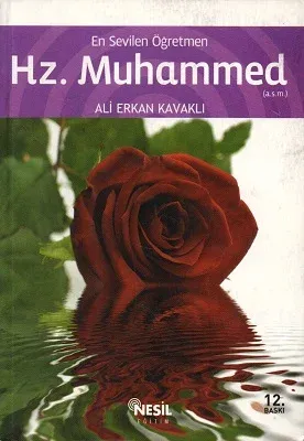 En Sevilen Öğretmen Hz. Muhammed (a.s.m.)