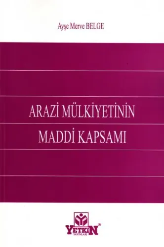 Arazi Mülkiyetinin Maddi Kapsamı