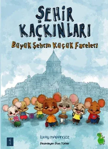 Şehir Kaçkınları Büyük Şehrin Küçük Fareleri Yeşil