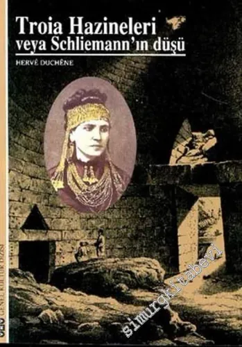 Troia Hazineleri veya Schliemann'ın Düşü -        2002