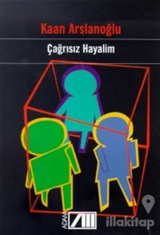 Çağrısız Hayalim