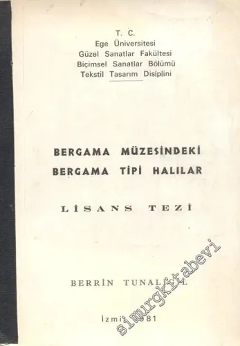 Bergama Müzesindeki Bergama Tipi Halılar - Lisans Tezi -