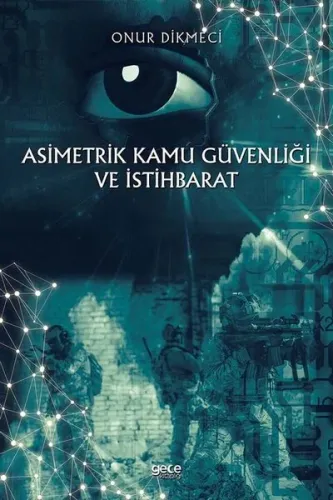 Asimetrik Kamu Güvenliği ve İstihbarat
