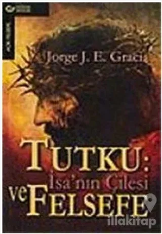 Tutku  İsa'nın Çilesi ve Felsefe
