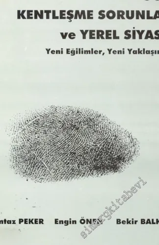 Göç Kentleşme Sorunları ve Yerel Siyaset: Yeni Eğilimler, Yeni Yaklaşımlar -        1997
