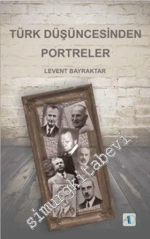 Türk Düşüncesinden Portreler