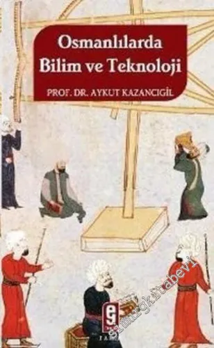 Osmanlılarda Bilim ve Teknoloji -
