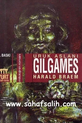 Gılgameş - Uruk Aslanı