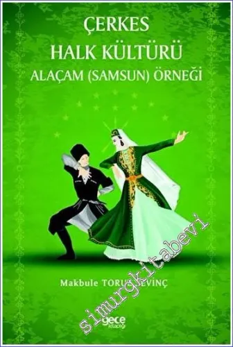 Çerkes Halk Kültürü - Alaçam - Samsun- Örneği -         2023