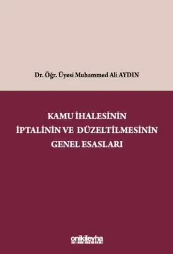 Kamu İhalesinin İptalinin ve Düzeltilmesinin Genel Esasları