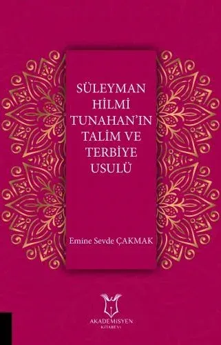Süleyman Hilmi Tunahan'ın Talim ve Terbiye Usulü