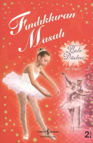 Bale Düşleri - Fındıkkıran Masalı