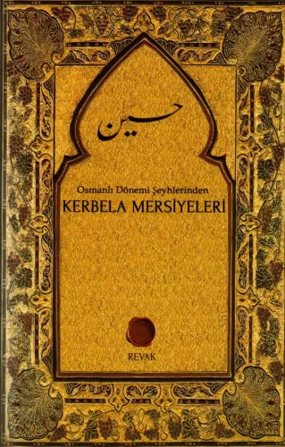 Osmanlı Dönemi Şeyhlerinden Kerbela Mersiyeleri