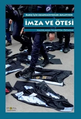 İmza ve Ötesi; Barış İçin Akademisyenler Anlatıyor