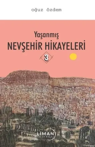 Yaşanmış Nevşehir Hikayeleri