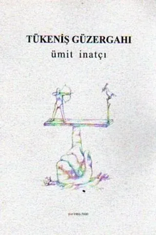 Tükeniş Güzergahı