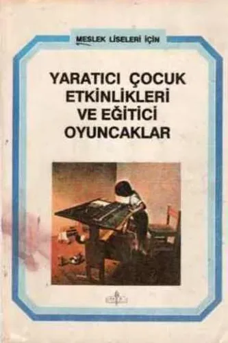 Yaratıcı Çocuk Etkinlikleri ve Eğitici Oyuncaklar