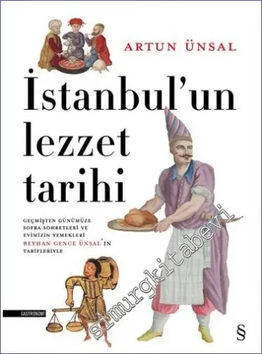 İstanbul'un Lezzet Tarihi  CİLTLİ -         2023